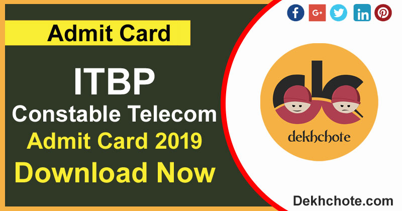 ITBP Constable Telecom Download Admit Card Now